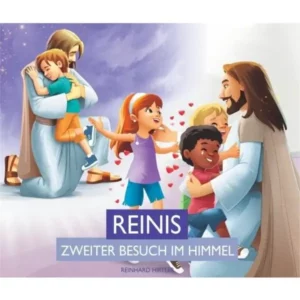 Reinis zweiter Besuch im Himmel - Reinhard Hirtler
