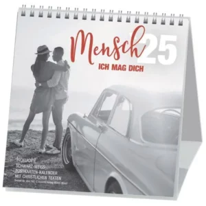 Mensch ich mag dich 2025 (Kalender - Spiralbindung)